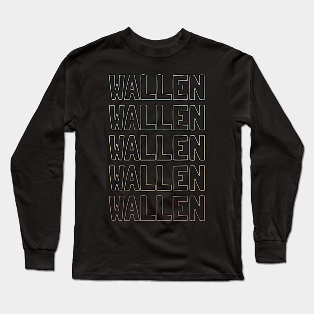Wallen Name Pattern Long Sleeve T-Shirt by Insert Name Here